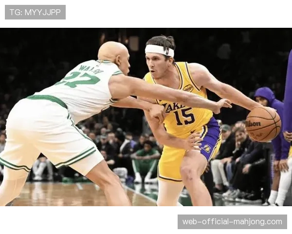 从发展联盟到轮换关键：奥斯汀·里夫斯的进阶之路与效率提升